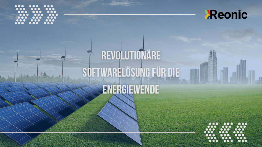 Reonic - Softwarelösung für die Energiewende