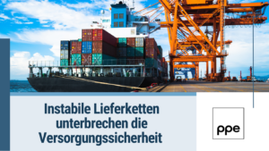 PPE Germany GmbH - Instabile Lieferketten