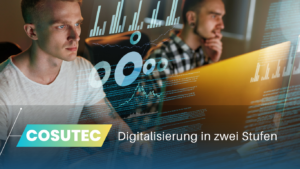 COSUTEC GmbH - 2 Stufen Digitalisierung