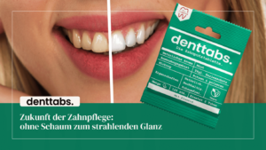 Zähne putzen ohne Schaum - Denttabs Zahnputztabletten