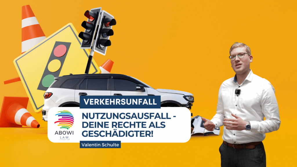 Verkehrsunfall- Nutzungsausfall - Deine Rechte als Geschädigter - ABOWI Law