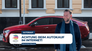 Achtung für Autokäufer im Internet - ABOWI LAW mit Maximilian Bausch