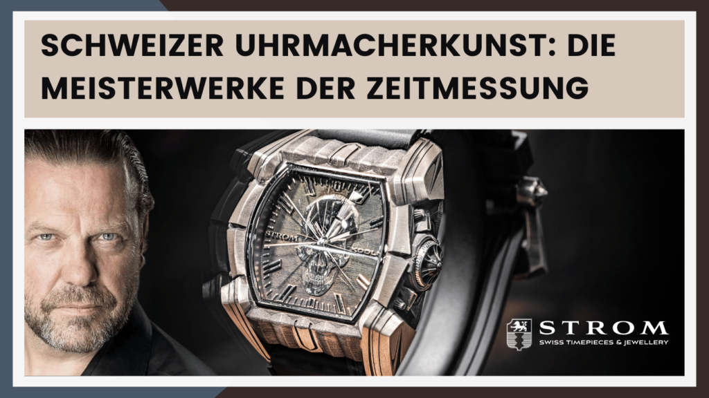 Schweizer Uhrmacher für Luxusuhren - Strom Watch