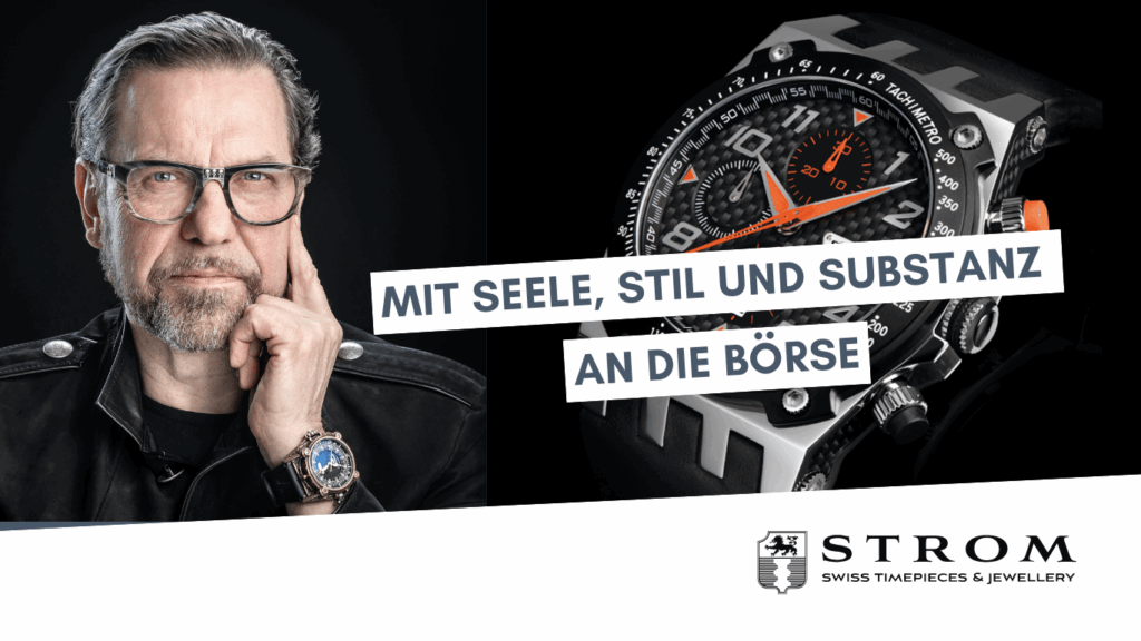 Strom Prestige Swiss Timepieces AG- Mit Seele, Stil und Substanz an die Börse