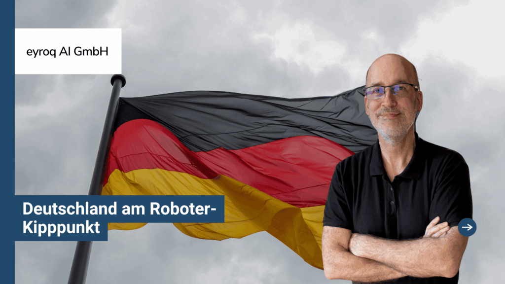 Deutschland am Roboter-Kipppunkt - Eyroq Andreas Krensel