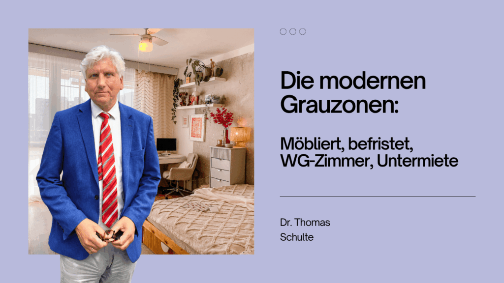 Möbliert, befristet, WG-Zimmer, Untermiete - Dr Thomas Schulte