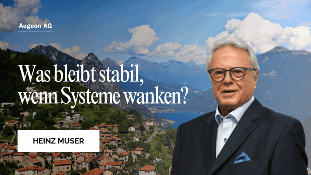 Was stabil bleibt wenn Systeme wanken - Heinz Muser Augeon