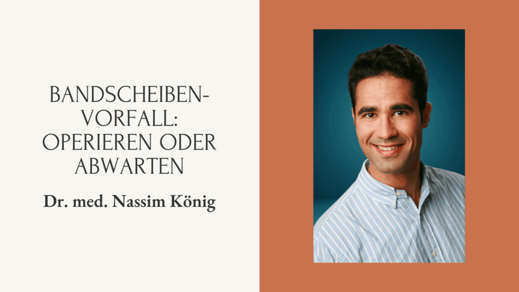 Bandscheibenvorfall operieren in Mainz - Dr. Nassim König