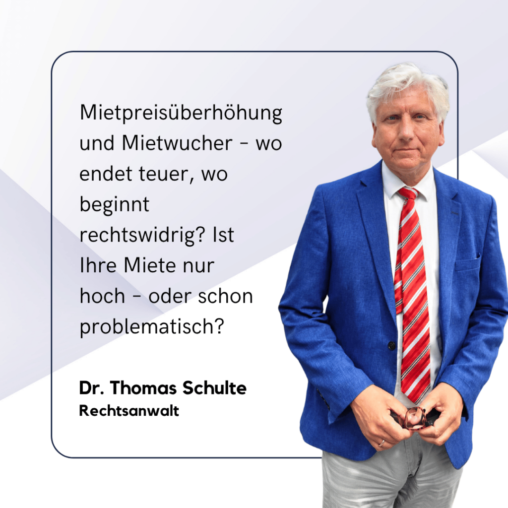 Mietpreisüberhöhung und Mietwucher - Dr. Thomas Schulte
